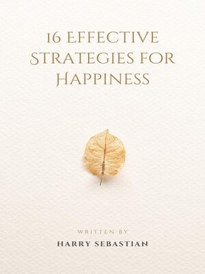 cover image of 16 Effective Strategies for Happiness